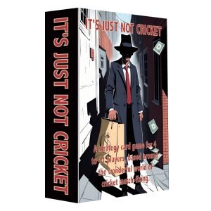 It's Just Not Cricket - A Cricket Match-Fixing Card Game (PDF version)